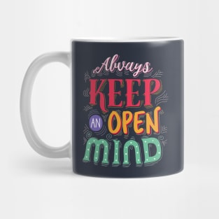 Always keep an open mind Mug